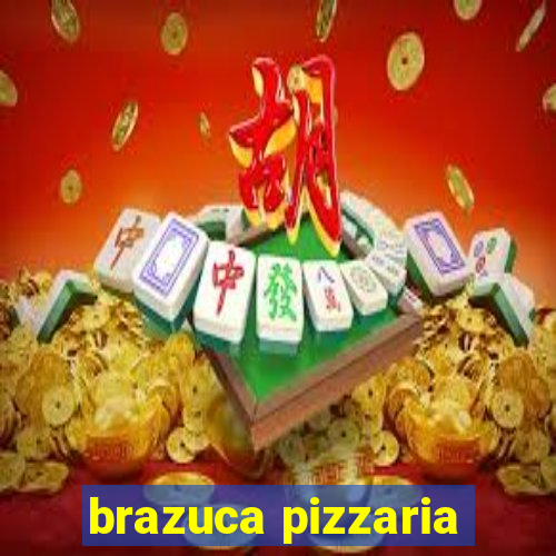 brazuca pizzaria